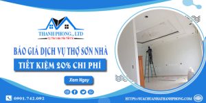 Báo giá dịch vụ thợ sơn nhà tại Thuận An | Tiết kiệm 20% chi phí