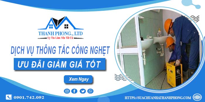 Báo giá dịch vụ thông tắc cống nghẹt tại Đà Lạt | Ưu đãi 20%