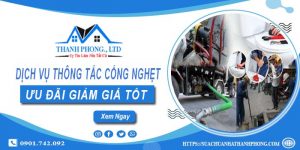 Báo giá dịch vụ thông tắc cống nghẹt tại Đắk Nông | Ưu đãi 20%