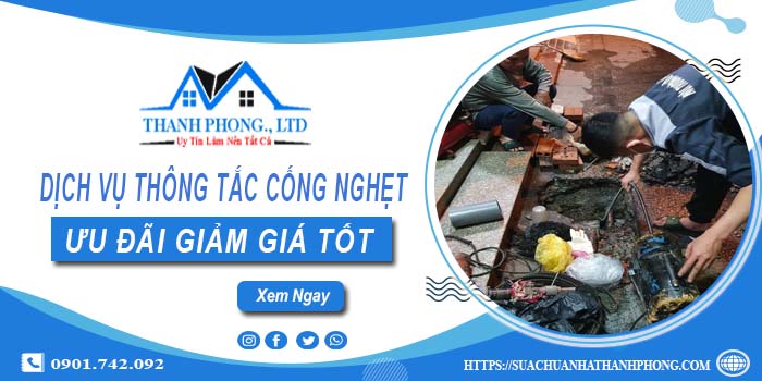 Báo giá dịch vụ thông tắc cống nghẹt tại Sóc Trăng | Ưu đãi 20%