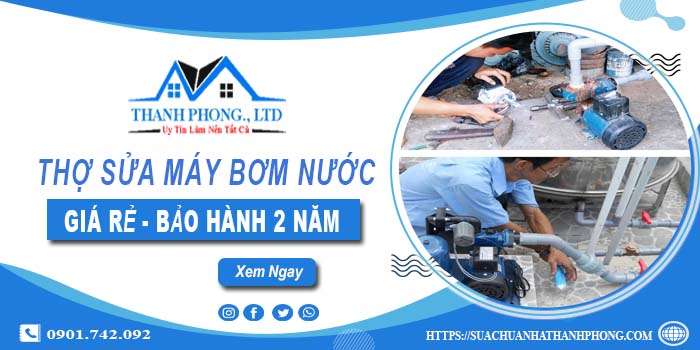 Thợ sửa máy bơm nước tại Long Thành【Bảo hành 2 năm】