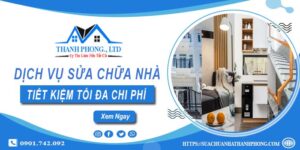 Dịch vụ sửa chữa nhà tại Bình Chánh【Tiết Kiệm 20% chi phí】