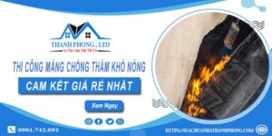 Thi công màng chống thấm khò nóng tại Cần Thơ - 【Giá Rẻ】