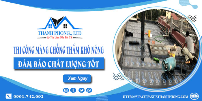 Báo giá thi công màng chống thấm khò nóng tại Ninh Thuận