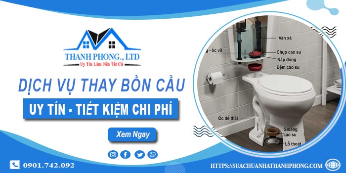 Báo giá thay bồn cầu tại quận 5【Ưu đãi giảm 10% chi phí】