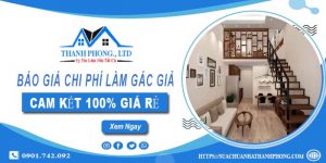 Báo giá chi phí làm gác giả tại Bình Tân【Cam kết 100% giá rẻ】