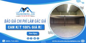 Báo giá chi phí làm gác giả tại Tân Phú【Cam kết 100% giá rẻ】