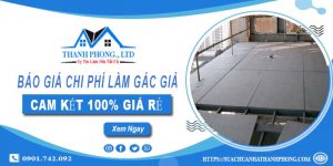 Báo giá chi phí làm gác giả tại Tân Uyên【Cam kết 100% giá rẻ】