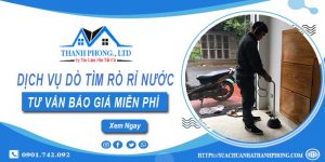 Dịch vụ dò tìm rò rỉ nước tại Bình Dương | Tư vấn báo giá miễn phí