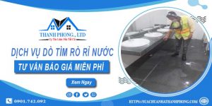 Dịch vụ dò tìm rò rỉ nước tại Gò Vấp | Tư vấn báo giá miễn phí