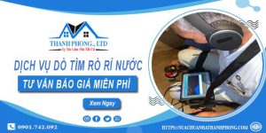 Dịch vụ dò tìm rò rỉ nước tại quận 5 | Tư vấn báo giá miễn phí