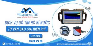 Dịch vụ dò tìm rò rỉ nước tại Thủ Dầu Một | Tư vấn miễn phí