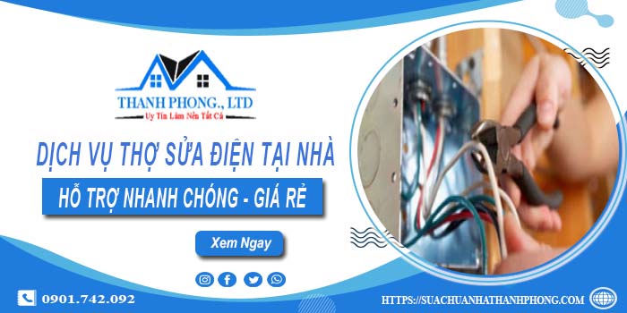 Dịch vụ thợ sửa điện tại Nhơn Trạch gần đây【Lh 0901 742 092】