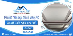 Thi công trần nhựa giả gỗ, Nano, Pvc tại Vũng Tàu - Ưu đãi 10%