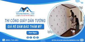 Báo giá thi công giấy dán tường tại Quận 2【Tiết kiệm 10%】