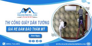 Báo giá thi công giấy dán tường tại Quận 8【Tiết kiệm 10%】