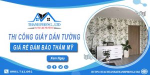 Báo giá thi công giấy dán tường tại Vũng Tàu【Tiết kiệm 10%】