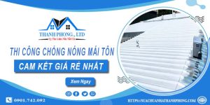 Báo giá chống nóng mái tôn tại Quận 1【Cam kết giá rẻ nhất】