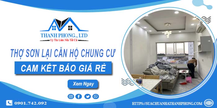 Thợ sơn lại căn hộ chung cư tại Bến Cát【Cam kết báo giá rẻ】