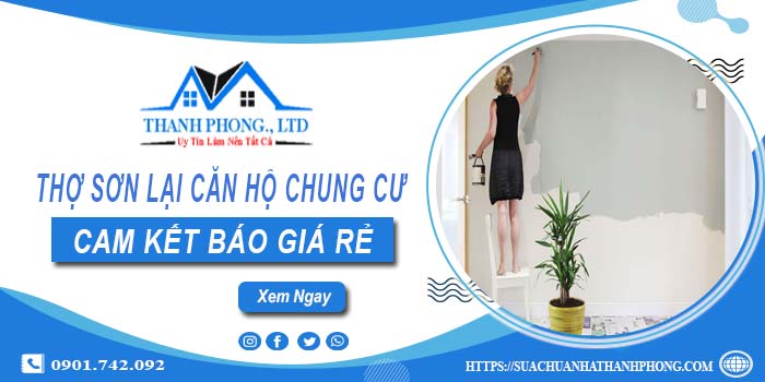 Thợ sơn lại căn hộ chung cư tại Cam Ranh【Cam kết giá rẻ】