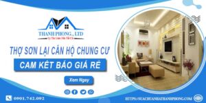 Thợ sơn lại căn hộ chung cư tại Nhà Bè【Cam kết báo giá rẻ】