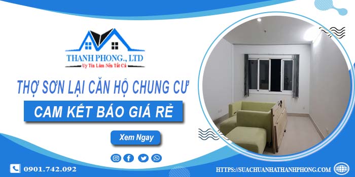 Thợ sơn lại căn hộ chung cư tại Tp.Thuận An【Cam kết giá rẻ】