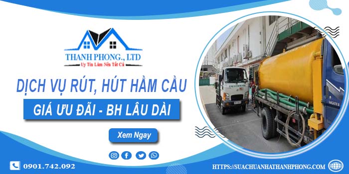 Bảng giá dịch vụ rút, hút hầm cầu tại Ba Vì -【Chỉ từ 299K】