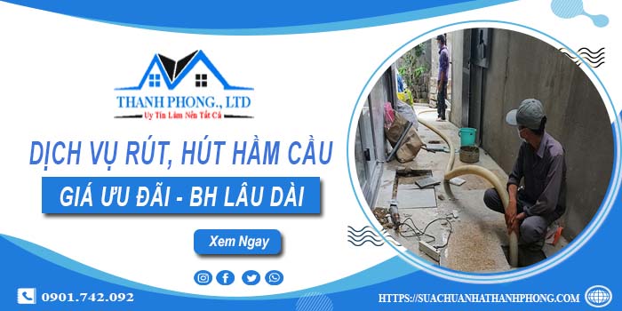 Bảng giá dịch vụ rút, hút hầm cầu tại Cam Ranh -【Chỉ từ 299K】