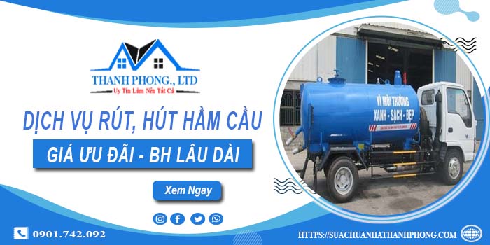 Bảng giá dịch vụ rút, hút hầm cầu tại Đắk Nông -【Chỉ từ 299K】