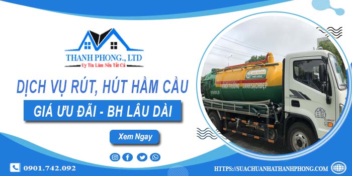 Bảng giá dịch vụ rút, hút hầm cầu tại Đống Đa -【Chỉ từ 299K】