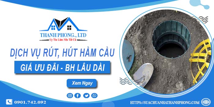 Bảng giá dịch vụ rút, hút hầm cầu tại Gia Lai -【Chỉ từ 299K】