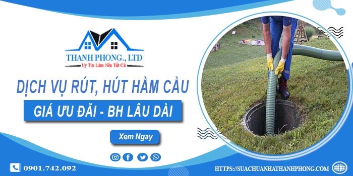 Bảng giá dịch vụ rút, hút hầm cầu tại Gia Lâm -【Chỉ từ 299K】