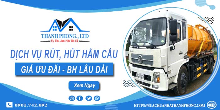 Bảng giá dịch vụ rút, hút hầm cầu tại Hải Dương -【Chỉ từ 299K】