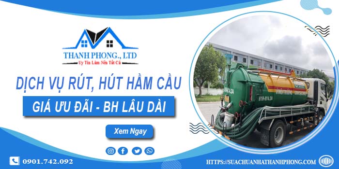 Bảng giá dịch vụ rút, hút hầm cầu tại Hoàn Kiếm -【Chỉ từ 299K】