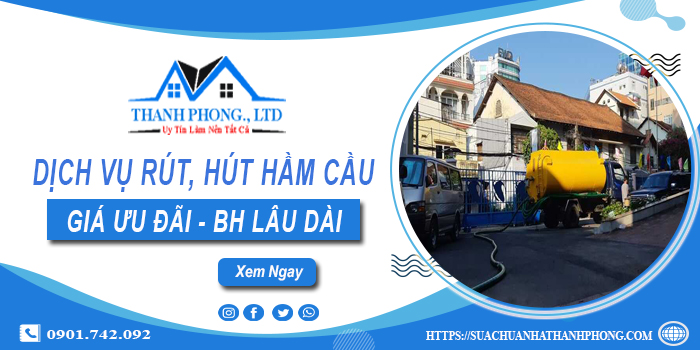 Bảng giá dịch vụ rút, hút hầm cầu tại Hồng Ngự -【Chỉ từ 299K】