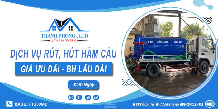 Bảng giá dịch vụ rút, hút hầm cầu tại Hưng Yên -【Chỉ từ 299K】