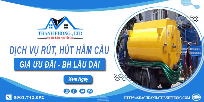 Bảng giá dịch vụ rút, hút hầm cầu tại Khánh Hoà -【Chỉ từ 299K】