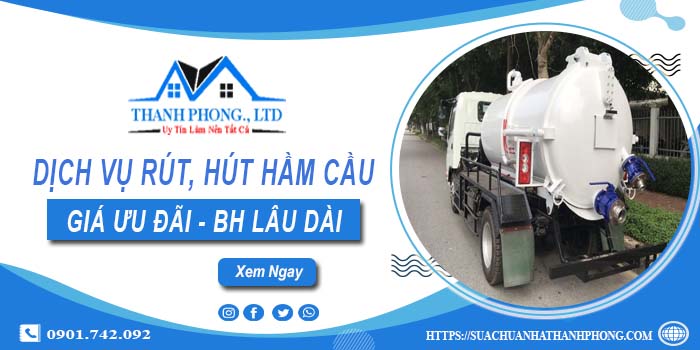 Bảng giá dịch vụ rút, hút hầm cầu tại Kiên Giang -【Chỉ từ 299K】