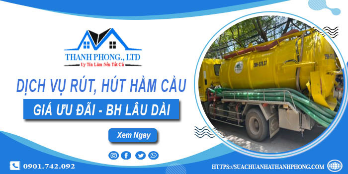 Bảng giá dịch vụ rút, hút hầm cầu tại Lâm Đồng -【Chỉ từ 299K】