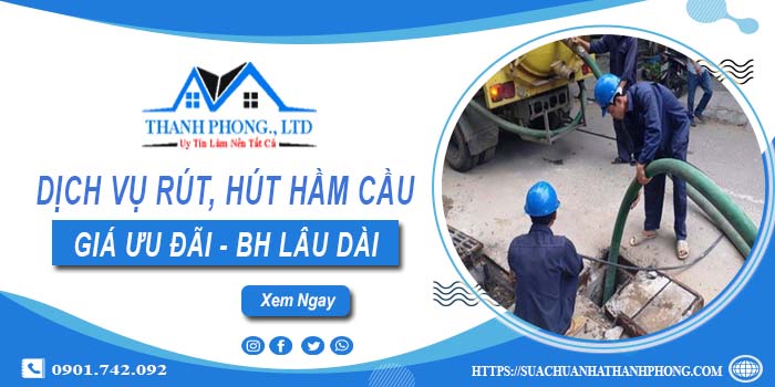 Bảng giá dịch vụ rút, hút hầm cầu tại Móng Cái -【Chỉ từ 299K】