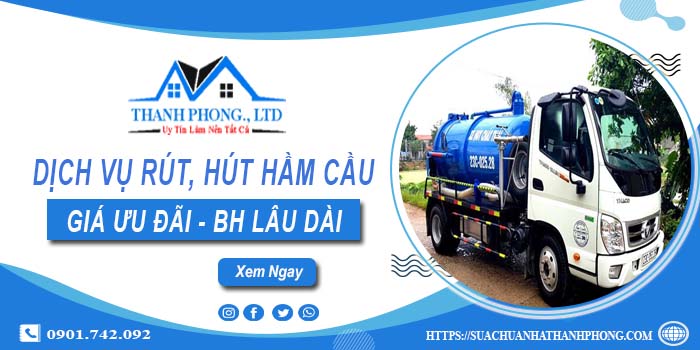 Bảng giá dịch vụ rút, hút hầm cầu tại Phúc Thọ -【Chỉ từ 299K】