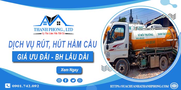 Bảng giá dịch vụ rút, hút hầm cầu tại Quảng Ngãi -【Chỉ từ 299K】