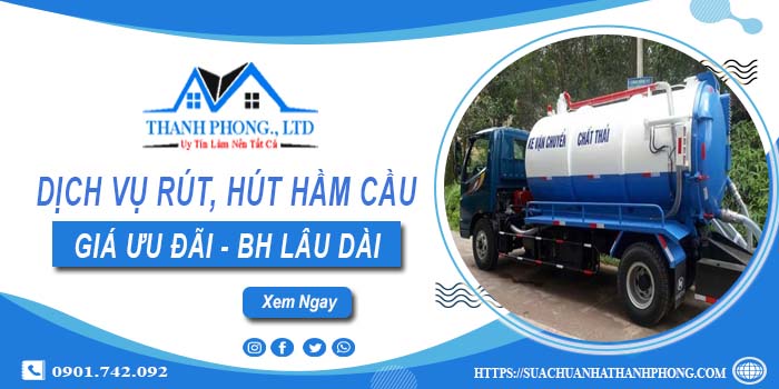 Bảng giá dịch vụ rút, hút hầm cầu tại Rạch Giá -【Chỉ từ 299K】