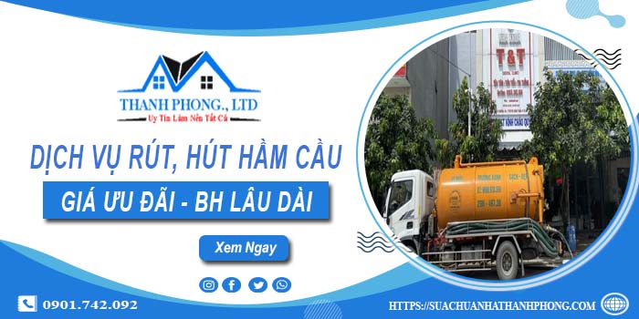 Bảng giá dịch vụ rút, hút hầm cầu tại Thanh Oai -【Chỉ từ 299K】