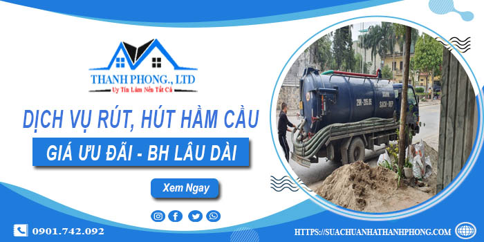 Bảng giá dịch vụ rút, hút hầm cầu tại Thủ Đức -【Chỉ từ 299K】