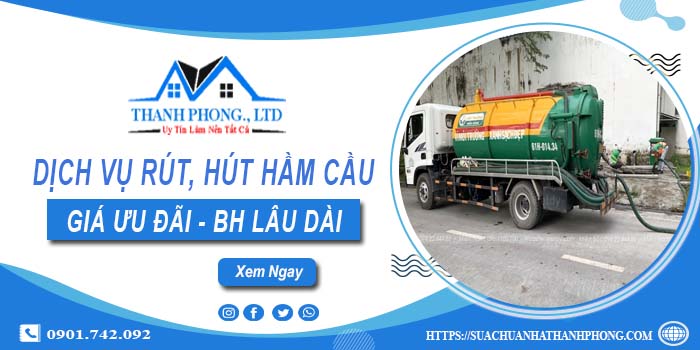 Bảng giá dịch vụ rút, hút hầm cầu tại Thường Tín -【Chỉ từ 299K】