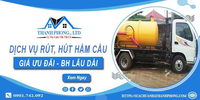 Bảng giá dịch vụ rút, hút hầm cầu tại Tp Vinh -【Chỉ từ 299K】