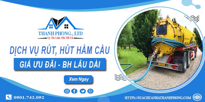 Bảng giá dịch vụ rút, hút hầm cầu tại Vĩnh Yên -【Chỉ từ 299K】