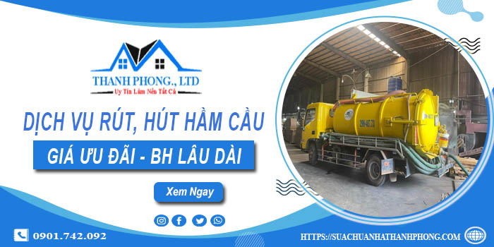 Bảng giá dịch vụ rút, hút hầm cầu tại Vũng Tàu -【Chỉ từ 299K】