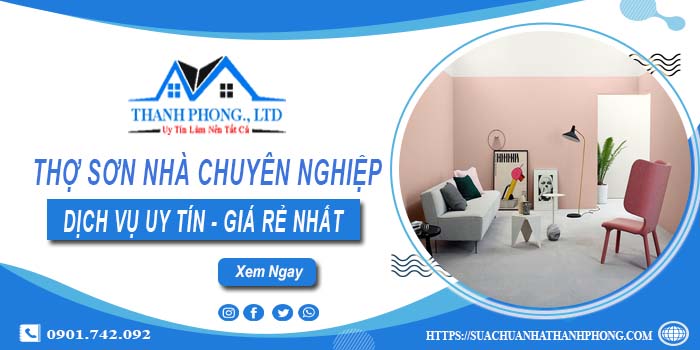 Thợ sơn nhà chuyên nghiệp tại quận Tân Bình -Tư vấn miễn phí
